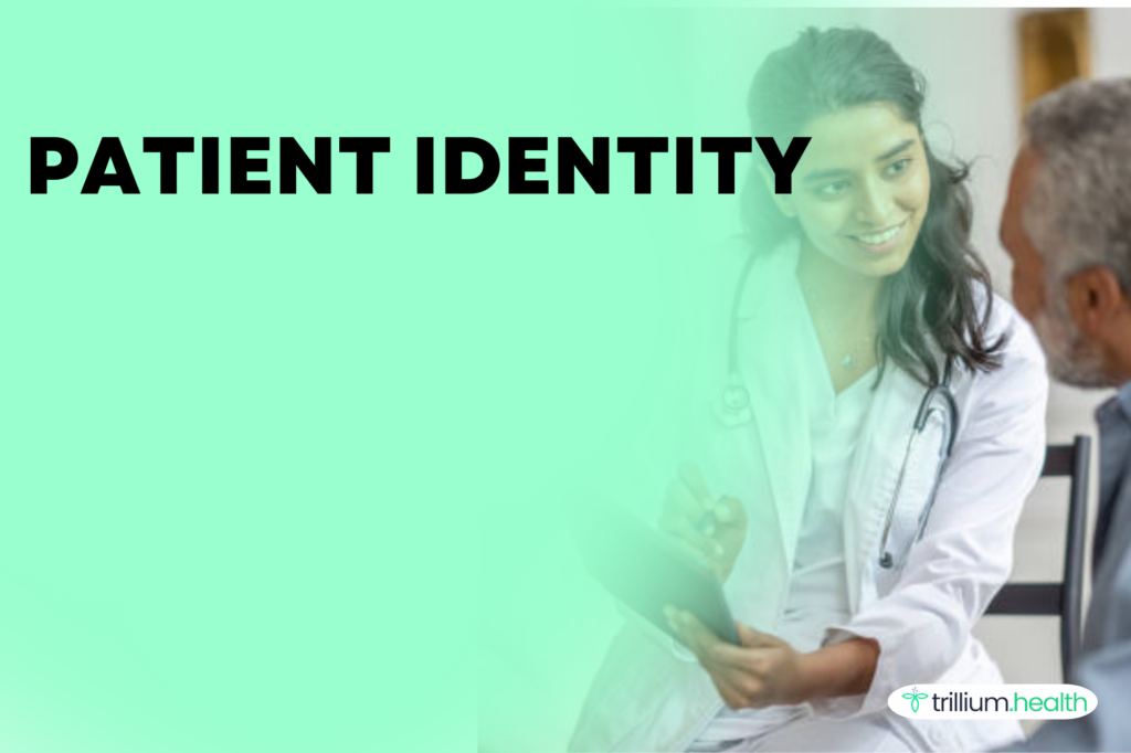Patient identity
