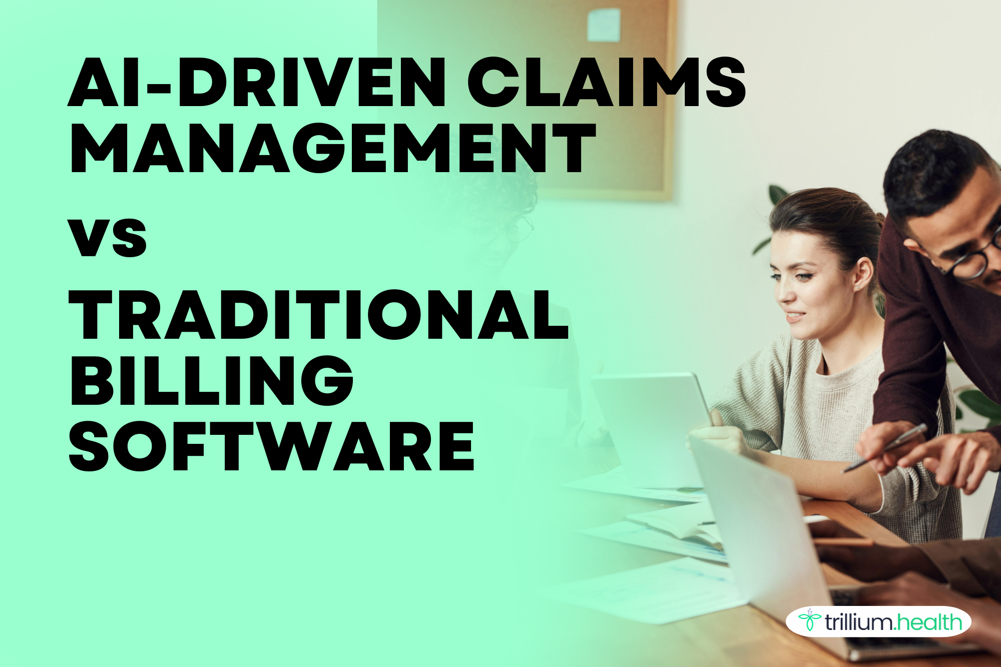 How is AI-driven claims management different from traditional billing software?